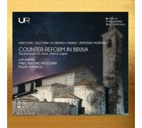 Counter-reform in Brixia: Sacred Works for Solos, Choir & Organ