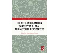 Counter-Reformation Sanctity in Global and Material Perspective