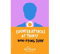 Counterattacks at Thirty (Nomad Edition) : A Novel