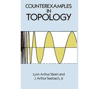 Counterexamples in Topology (Dover Books on MaTHEMA 1.4tics)