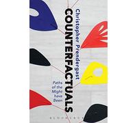Counterfactuals: Paths of the Might have Been