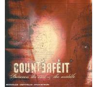 Counterfeit - Between The End And The Middle