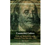 Counterfeit Culture : Truth and Authenticity in the American Prose Epic since 1960