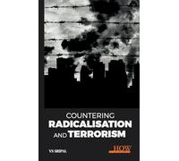 Countering Radicalisation and Terrorism