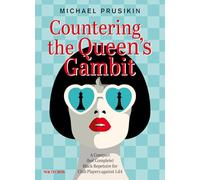 Countering The Queen's Gambit: A Compact (but Complete) Black Repertoire for Club Players against 1.d4