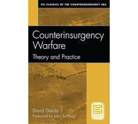 Counterinsurgency Warfare: Theory and Practice (PSI Classics of the Counterinsurgency Era)