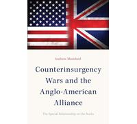 Counterinsurgency Wars and the Anglo-American Alliance: The Special Relationship on the Rocks