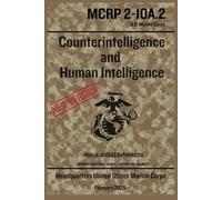 Counterintelligence and Human Intelligence | USMC Manual: USMC | Official Update and Revision, Febrary 2025 | Public Release | Distribution Unlimited
