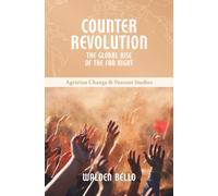 Counterrevolution : The global rise of the far right