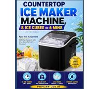 Countertop Ice Maker Machine, 8 Ice Cubes in 6 mins User Handbook: Fast Ice, Anywhere 26lb/Day Capacity with 2 Ice Sizes for Every Occasion