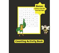 Counting Activity Book: Bonus Connect the Dot Coloring Pages