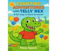 Counting Adventures with Telly Rex: a fun way to learn to count!