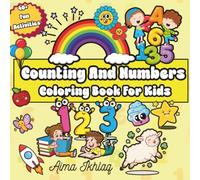 Counting and Numbers Coloring Book For Kids: Color, Count, Trace, Match & Learn Numbers 1-10 | 40+ Fun Preschool Activities for kids age 3-5