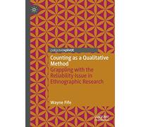 Counting as a Qualitative Method: Grappling with the Reliability Issue in Ethnographic Research