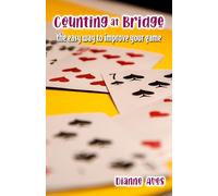 Counting at Bridge: The Easy Way to Improve Your Game