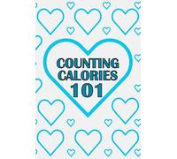 Counting Calories 101: The perfect calorie tracker