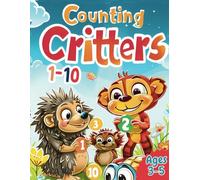 Counting Critters 1-10: 123 tracing books for kids ages 3-5 and Ultimate Preschool Number Writing Maths Activity Book