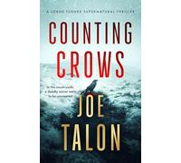 Counting Crows: A supernatural mystery where old rites meet new crimes: 1 (Lorne Turner Supernatural Thrillers)