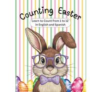 Counting Easter: Learn to Count from 1 to 12 in English and Spanish