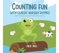 Counting Fun with classic nursery rhymes: Learn to count using well loved nursery rhymes