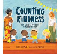 Counting Kindness: Ten Ways to Welcome Refugee Children