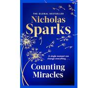 Counting Miracles : the brand-new heart-breaking yet uplifting novel from the author of global bestseller, THE NOTEBOOK