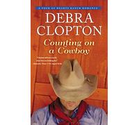 Counting on a Cowboy: 2 (A Four of Hearts Ranch Romance)
