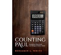 Counting Paul : Scientificity, Fuzzy Math, and Ideology in Pauline Studies