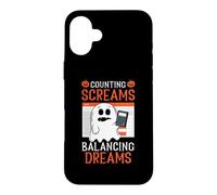 Counting Screams Balancing Dreams Accountant Halloween Case for iPhone 16 Plus