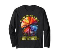 Counting Stitches Like I M Balancing The Budget Long Sleeve T-Shirt