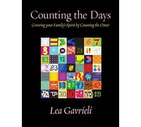 Counting the Days: Growing your Family's Spirit by Counting the Omer