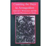 Counting the Days to Armageddon: Jehovah's Witnesses and the Second Presence of Christ