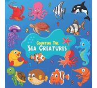 Counting The Sea Creatures: Awesome Picture Puzzle Book for 2-5 year olds.