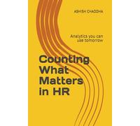 Counting What Matters in HR: Analytics you can use tomorrow