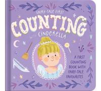 Counting with Cinderella : A first counting book with fairy-tale favourites