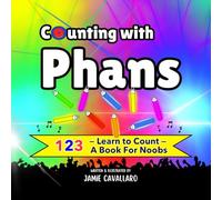 Counting with Phans: A Phish-Themed 123 Book For Little Noobs, Learn to Count 1-10, (Phish Kids Collection)