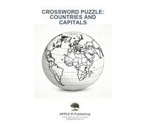 Countries and Capitals Crossword Puzzle Book: Also includes fun facts about each country.