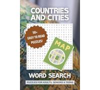 Countries and Cities Word Search Puzzle Book: Word Searches with Easy to Read Print Featuring Most Countries, Capitals, and Iconic Cities Around the ... Travelers, Geography Lovers, and Relaxation
