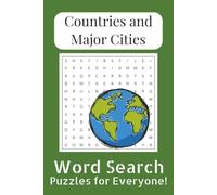 Countries and Major Cities Word Search Puzzle Book: Word Searches with Easy to Read Print about Countries and Major Cities, Iconic World Landmarks and ... Gift for Vacations, Holidays and Free Time