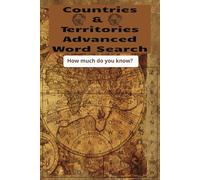 Countries and Territories word search book: Word Search Knowledge how much do you really know about the world and its territories within, and more ... ... for peace, Vacation, Holidays and free times