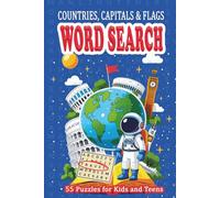 Countries, Capitals & Flags Word Search Book for Kids and Teens: Explore the World in 55 Fun Puzzles with Geography Facts on every page to boost learning (Fact Finders!)