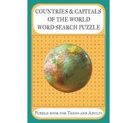 Countries & Capitals of the World Word Search Puzzle Book: Easy to Read and Fun Puzzle Book about our World, Countries and their Capitals, and some ... for Gifts, Stocking Stuffers, and Free Time