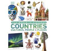 Countries, Cultures, People & Places : A Visual World Geography Encyclopedia for Kids