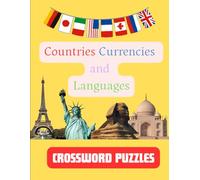 Countries Currencies and Languages Crossword Puzzles: Explore the World Through Words - 200+ Geography & Language-Themed Crossword Questions for Curious Minds (Journey through Womens Fashion)