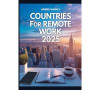 Countries for Remote Work 2025: Cost of Living, Internet Speed & Nomad Communities