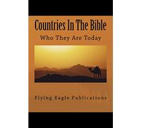 Countries In The Bible: Who They Are Today