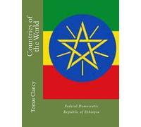 Countries of the World: Federal Democratic Republic of Ethiopia