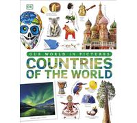 Countries of the World: Our World in Pictures (DK Our World in Pictures)