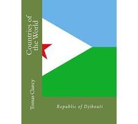 Countries of the World: Republic of Djibouti