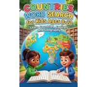COUNTRIES WORD SEARCH for Kids Ages 8-12: 50+ Fun Puzzles to Learn Countries, Capitals and Geography While Improving Vocabulary and Focus (SMART WORD SEARCH FOR KIDS)